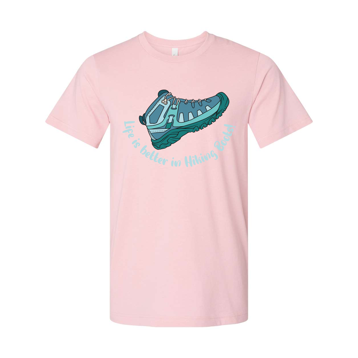 Unisex Outdoor Hiking Boots Graphic Tee With Life Is Better In Hiking Boots Quote