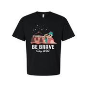 Be Brave Stay Wild Outdoor Couple Graphic Tee With Mountain Range And Pine Trees