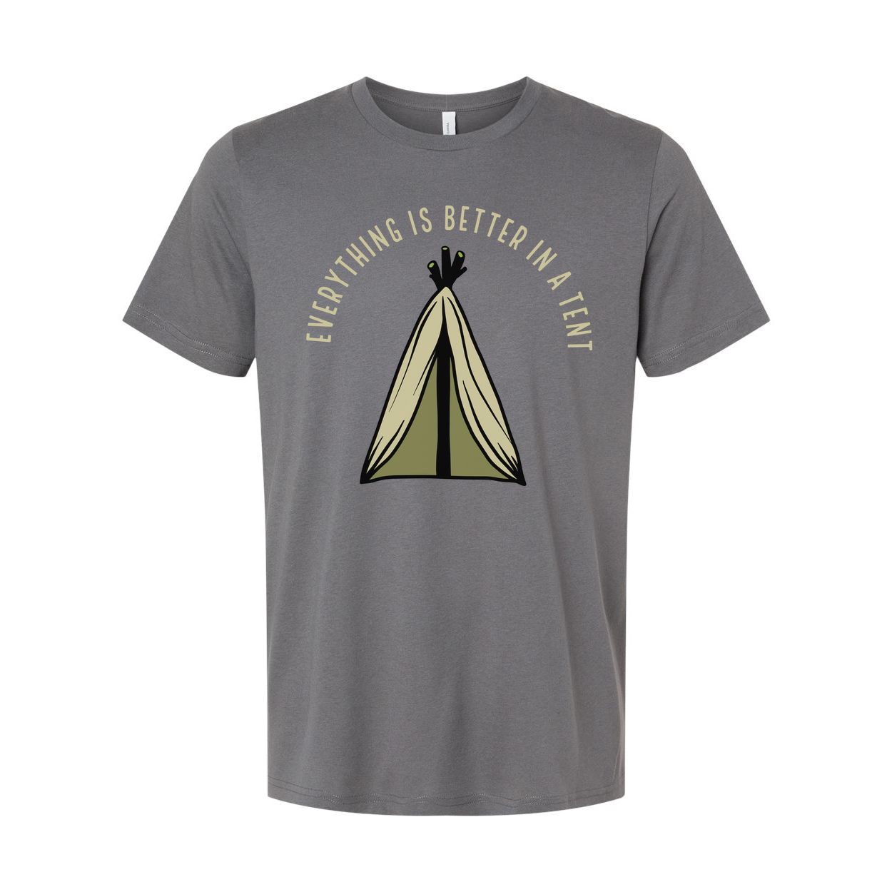 Everything Is Better In A Tent Graphic Tee For Outdoors Enthusiasts Unisex Comfort Wear