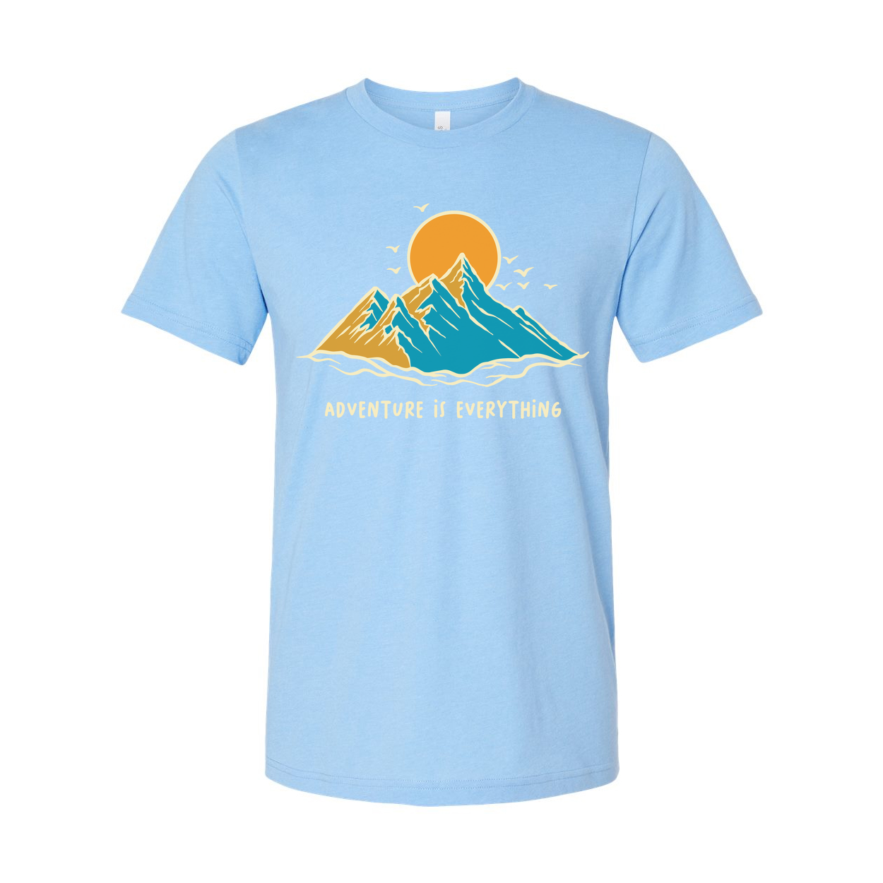 Adventure Is Everything Mountain Scene Graphic T Shirt for Outdoors Enthusiasts Everywhere