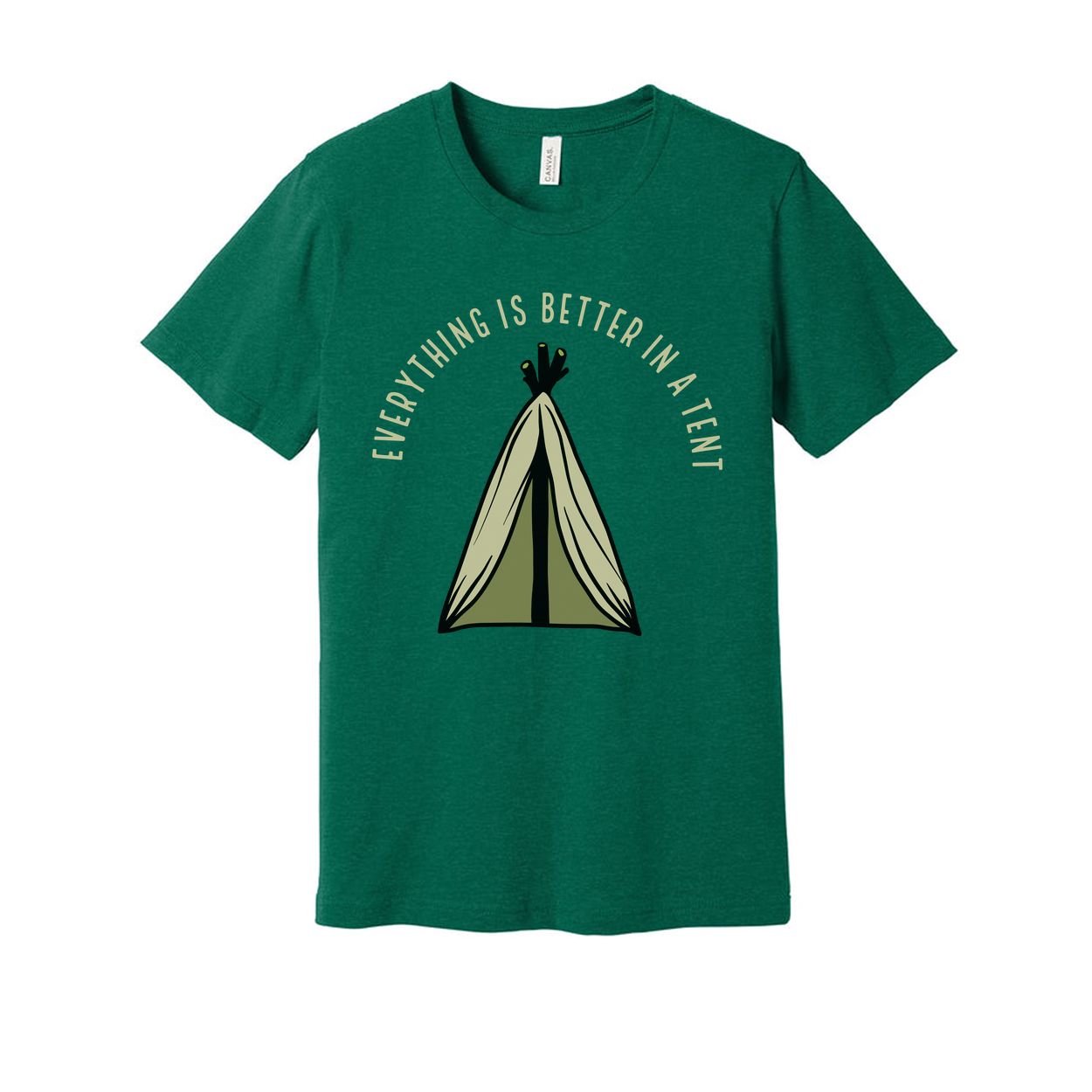 Everything Is Better In A Tent Graphic Tee For Outdoors Enthusiasts Unisex Comfort Wear