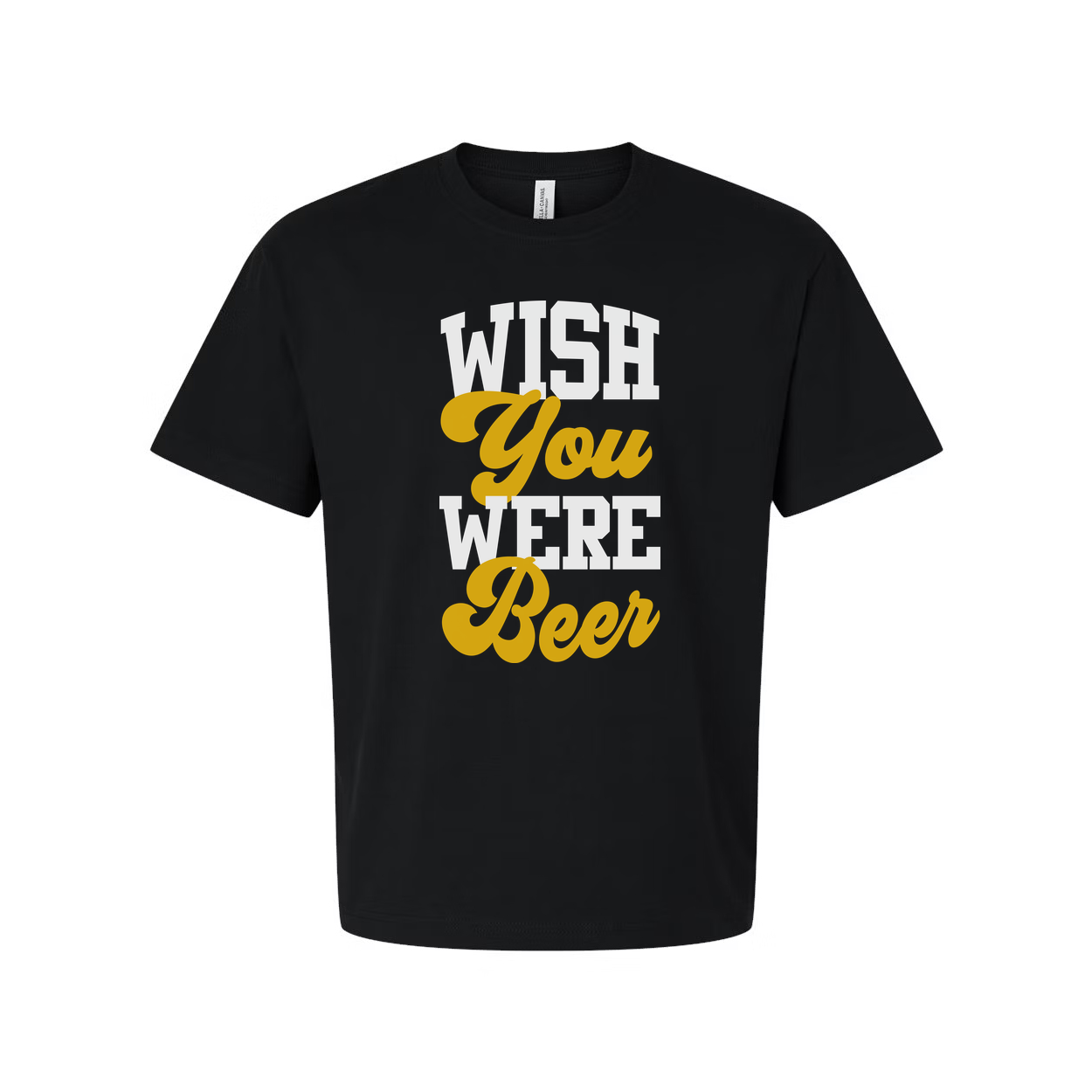 Wish You Were Beer Unisex Graphic Tee With Bold Yellow Script Typography For Casual Wear