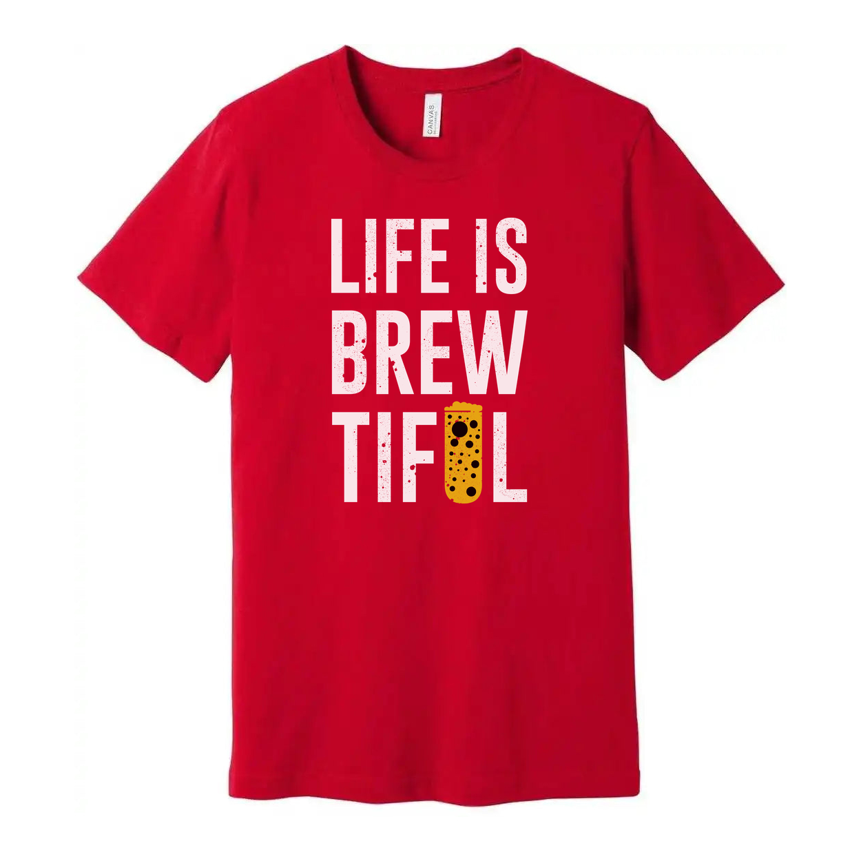Life Is Brewtiful Beer Graphic T Shirt Unisex Short Sleeve Tee For Beer Lovers Everywhere