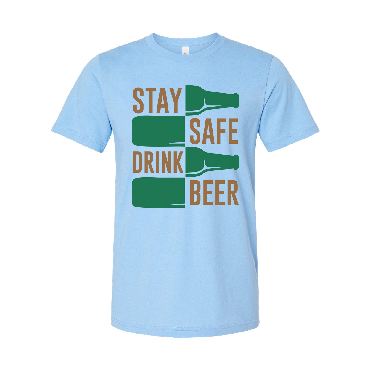 Unisex Graphic T Shirt Featuring Stay Safe Drink Beer Bottle Motif On Front In Bold Colors