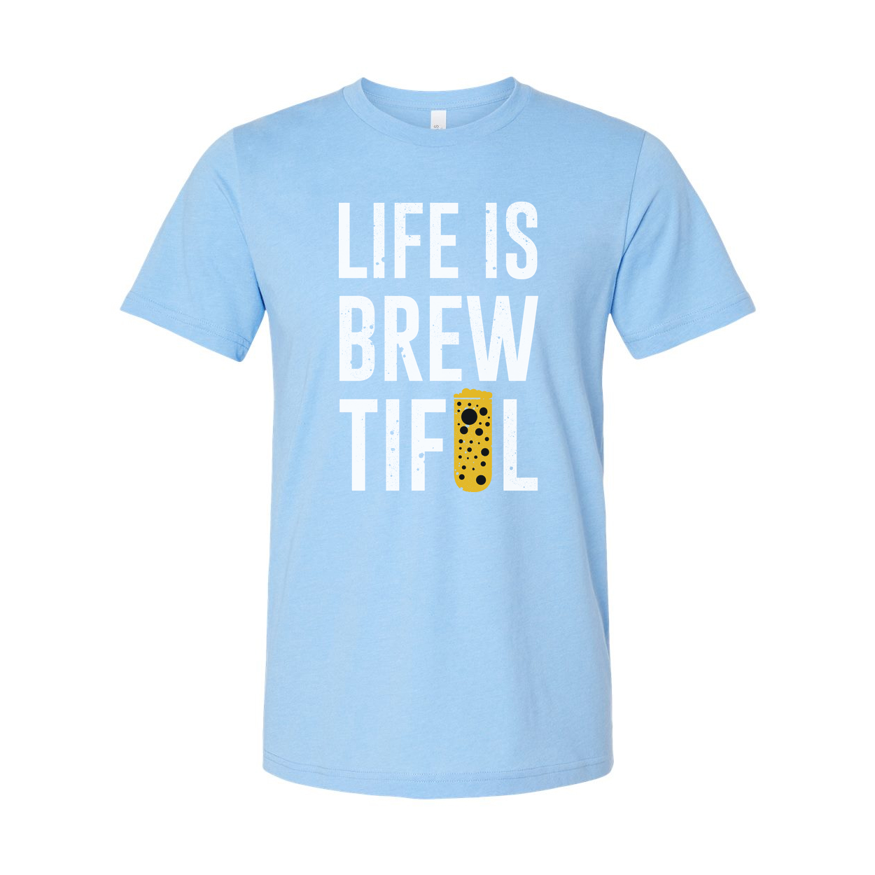 Life Is Brewtiful Beer Graphic T Shirt Unisex Short Sleeve Tee For Beer Lovers Everywhere