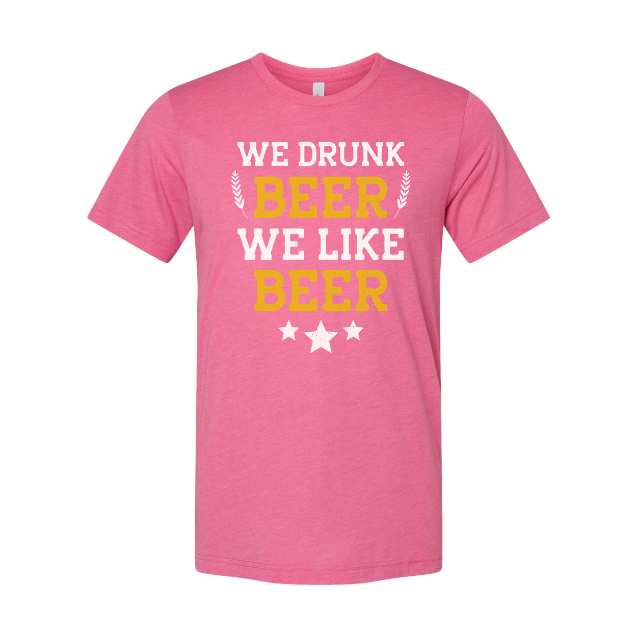 Unisex Beer T Shirt With Fun Phrase We Drunk Beer We Like Beer Graphic Tee For Beer Lovers