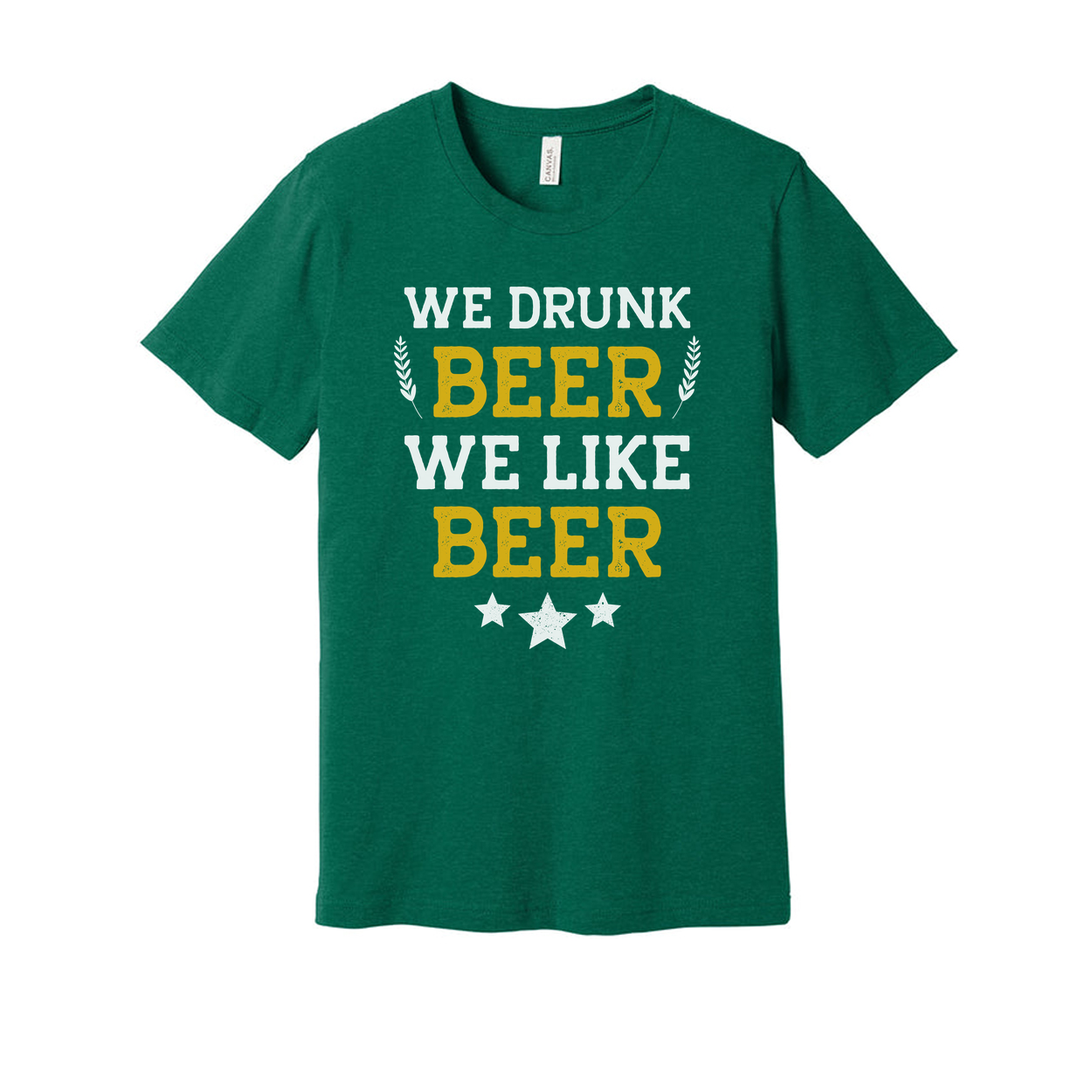 Unisex Beer T Shirt With Fun Phrase We Drunk Beer We Like Beer Graphic Tee For Beer Lovers