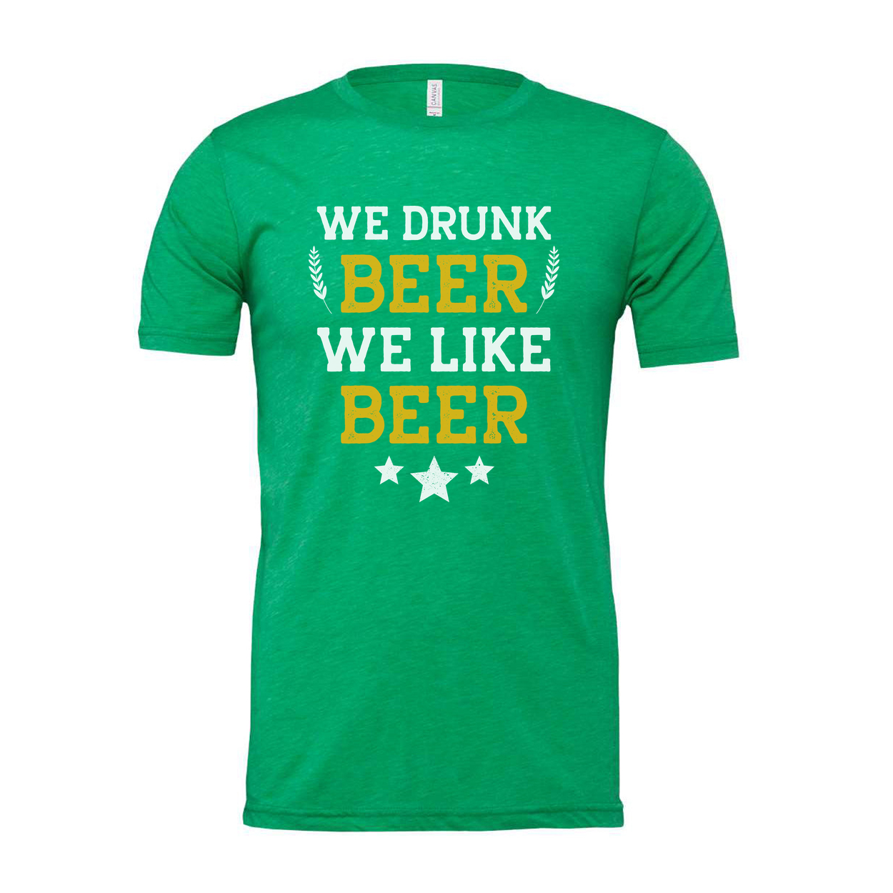 Unisex Beer T Shirt With Fun Phrase We Drunk Beer We Like Beer Graphic Tee For Beer Lovers