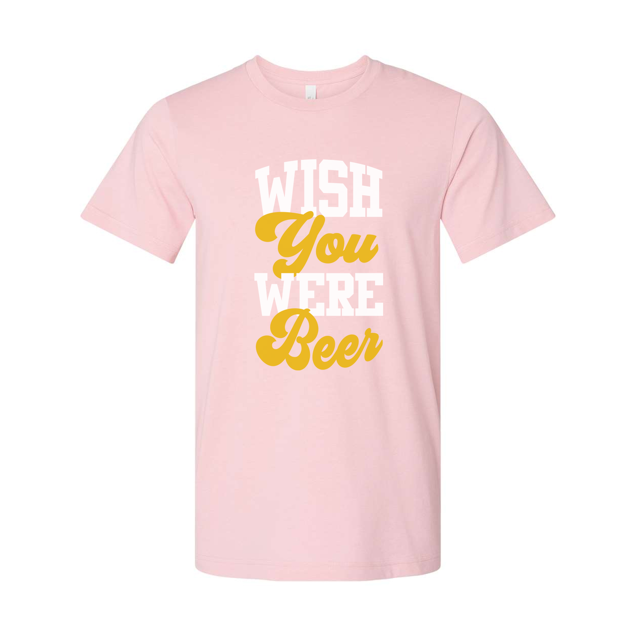 Wish You Were Beer Unisex Graphic Tee With Bold Yellow Script Typography For Casual Wear