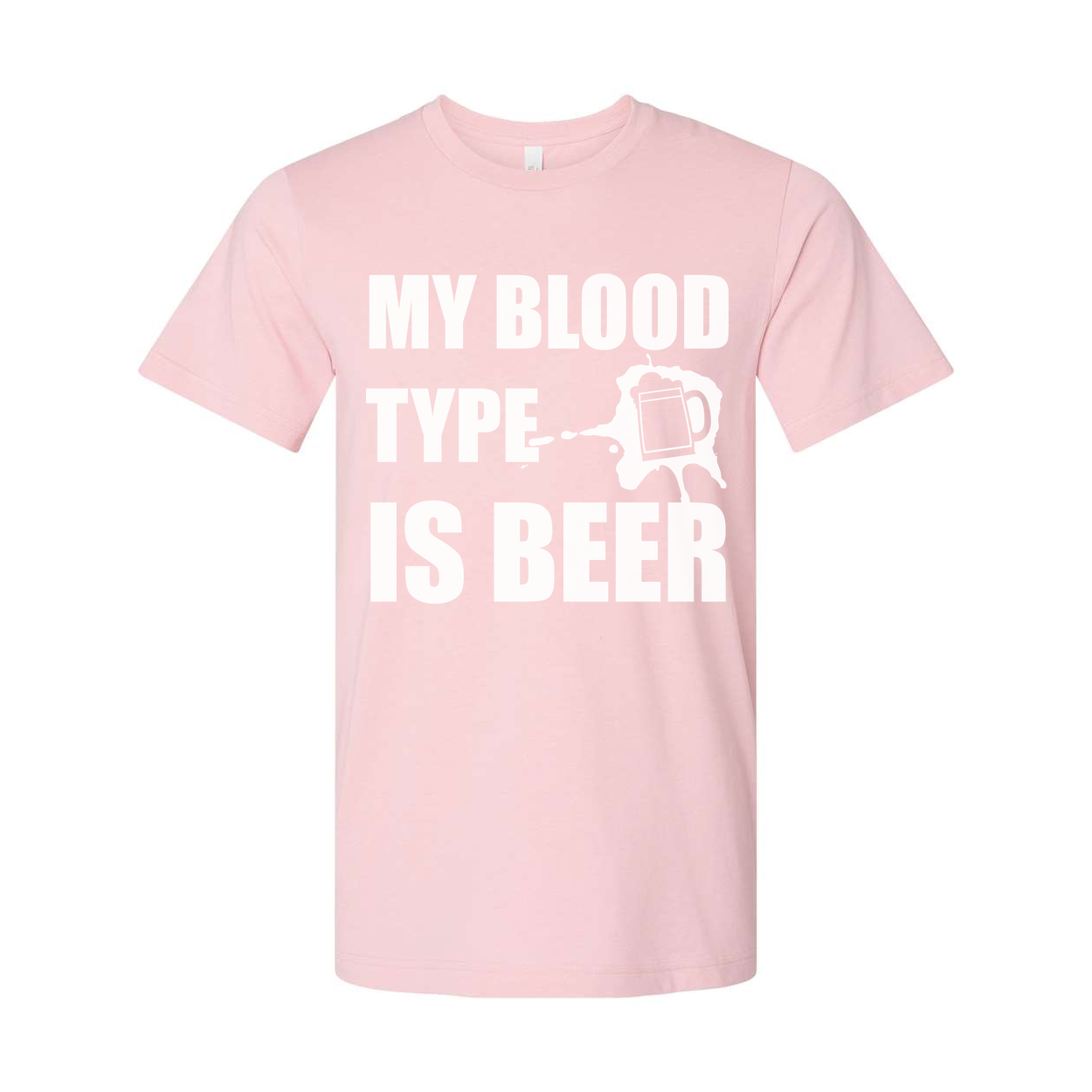 My Blood Type Is Beer Graphic Unisex T Shirt For Beer Lovers Casual Wear Everyday Clothes