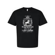 Aries Woman Zodiac Graphic Tee With Quote I Am An Aries Woman I Was Born With My Heart On My Sleeve