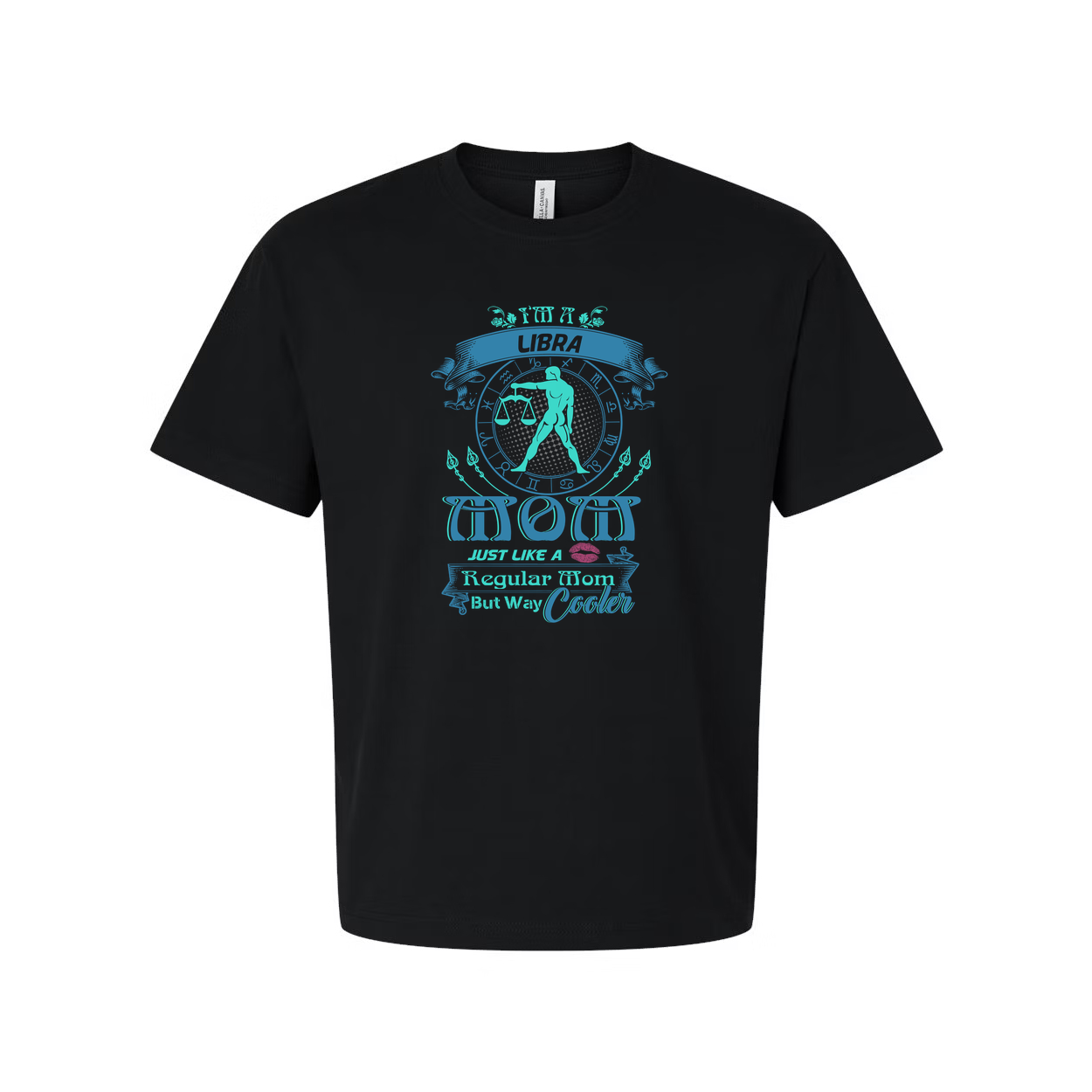 Libra Zodiac Mom Graphic Tee Unisex Design With Circle Symbol And Quote Just Like A Regular Mom But Way Cooler
