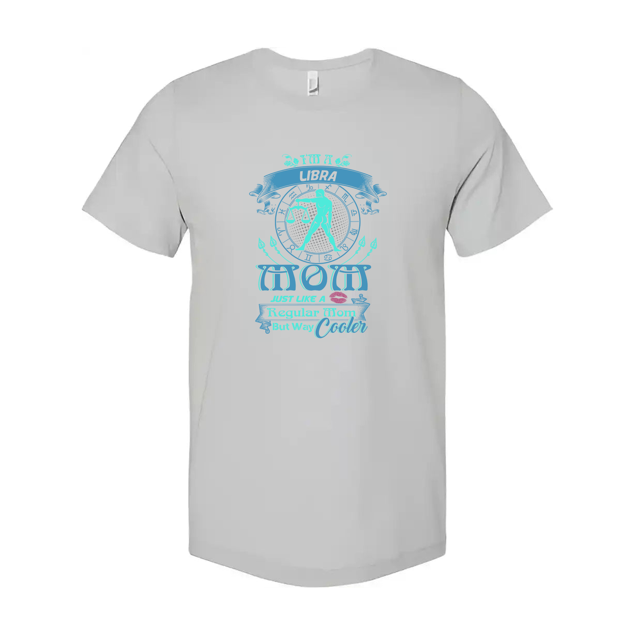Libra Zodiac Mom Graphic Tee Unisex Design With Circle Symbol And Quote Just Like A Regular Mom But Way Cooler