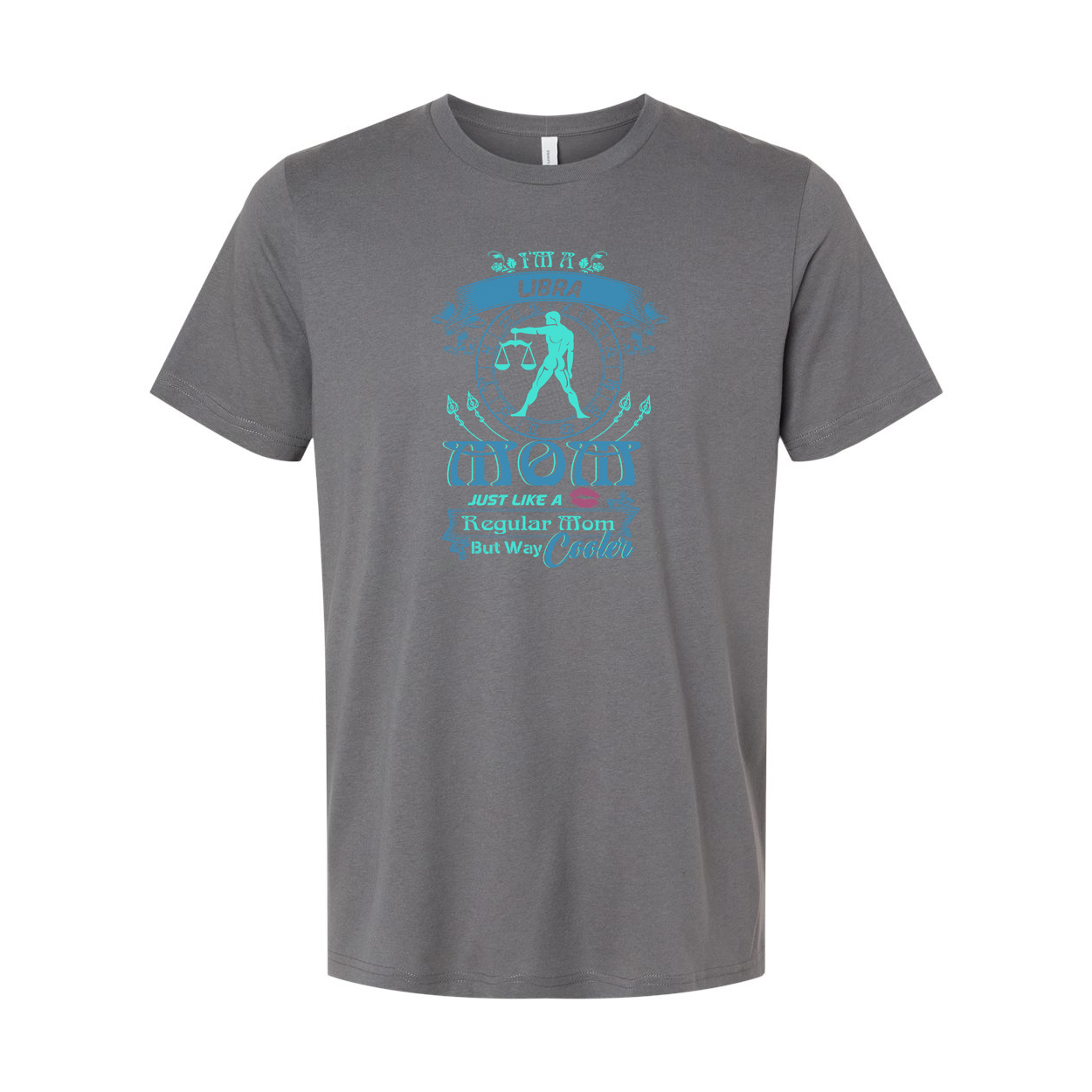 Libra Zodiac Mom Graphic Tee Unisex Design With Circle Symbol And Quote Just Like A Regular Mom But Way Cooler