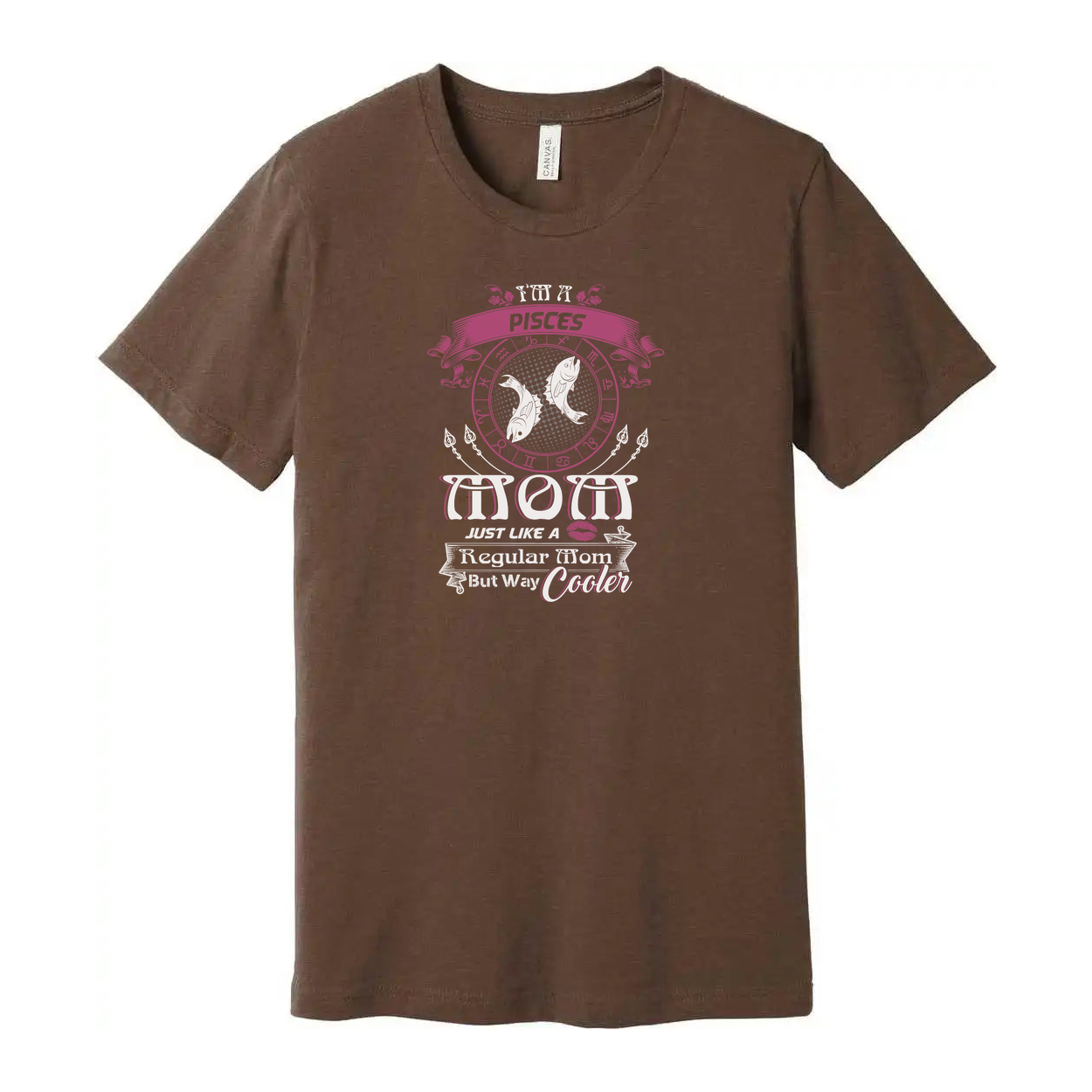Pisces Moon Graphic Unisex T Shirt With Zodiac Wheel Design And Quote Just Like A Regular Mom But Way Cooler