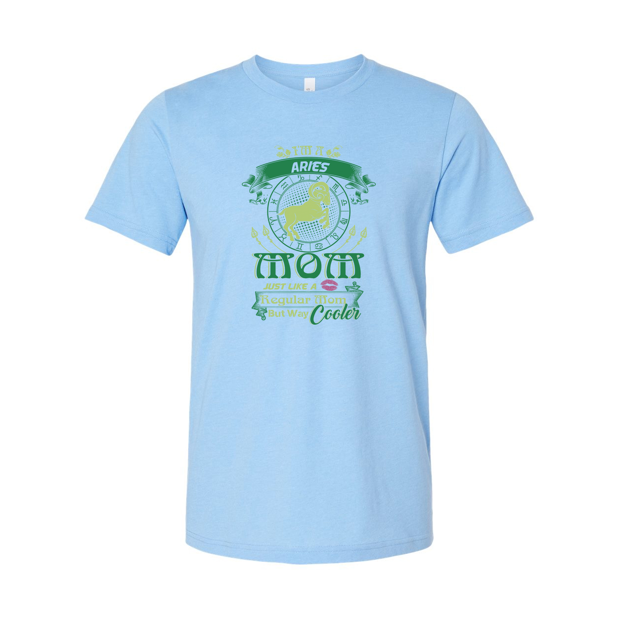 Aries Zodiac Mom T Shirt Just Like A Regular Mom But Way Cooler Graphic Unisex Apparel
