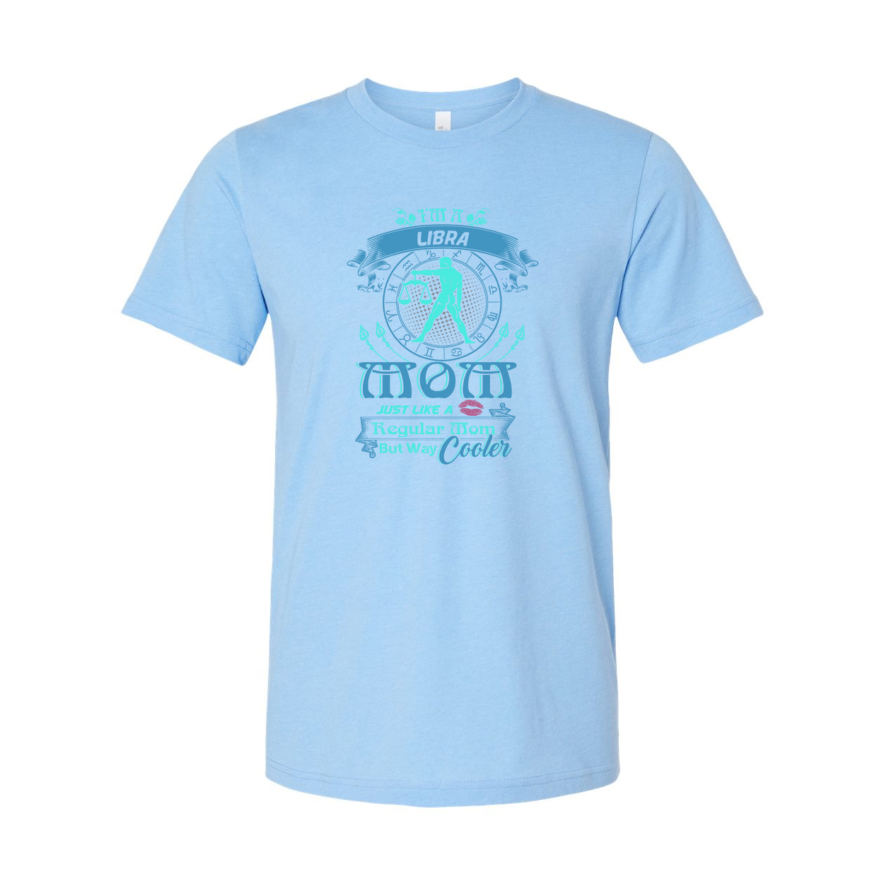 Libra Zodiac Mom Graphic Tee Unisex Design With Circle Symbol And Quote Just Like A Regular Mom But Way Cooler