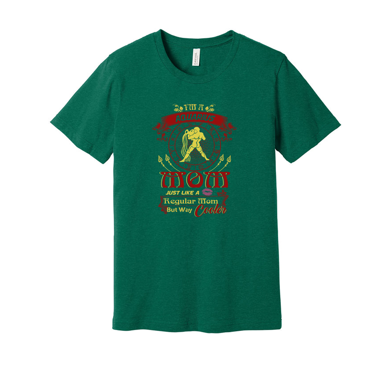 Aquarius Zodiac Mom Unisex T Shirt With Bold Typography And Slogan Just Like A Regular Mom But Way Cooler