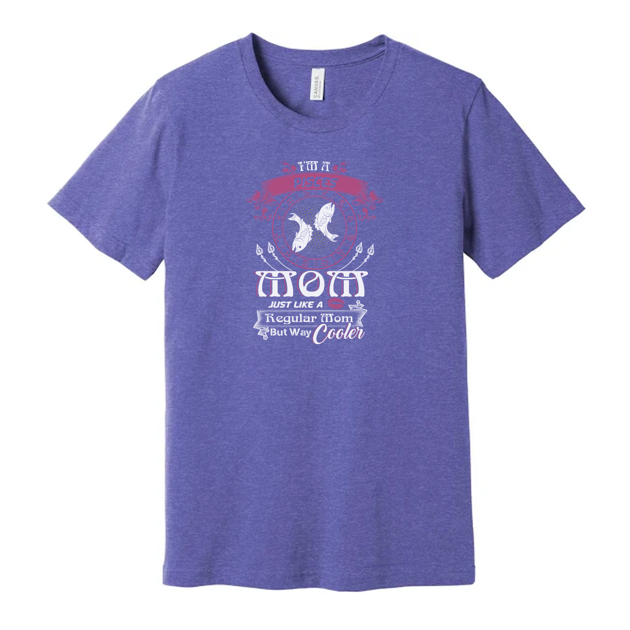 Pisces Moon Graphic Unisex T Shirt With Zodiac Wheel Design And Quote Just Like A Regular Mom But Way Cooler