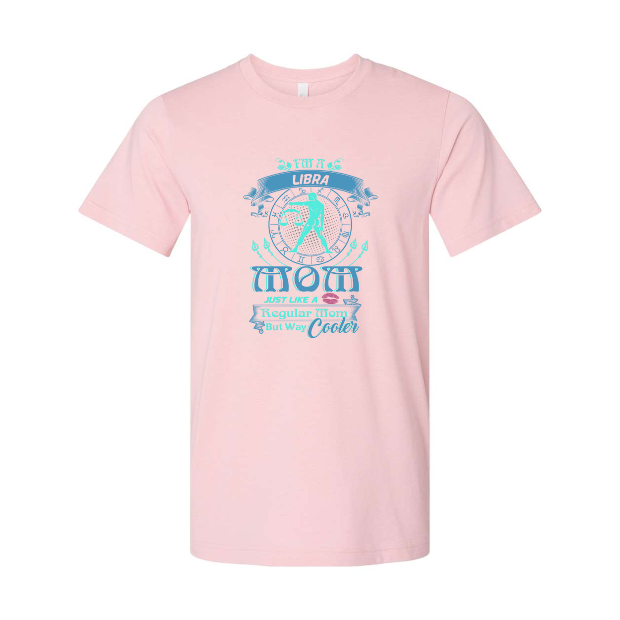 Libra Zodiac Mom Graphic Tee Unisex Design With Circle Symbol And Quote Just Like A Regular Mom But Way Cooler
