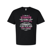 Scorpion Girl Zodiac T Shirt I Was Born With My Heart On My Sleeve A Fire In My Soul And A Mouth I Can't Control