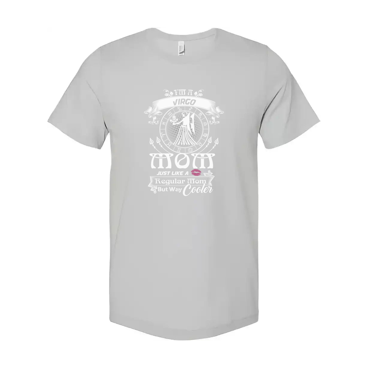 Virgo Zodiac Unisex T Shirt Featuring Just Like A Regular Mom But Way Cooler Design
