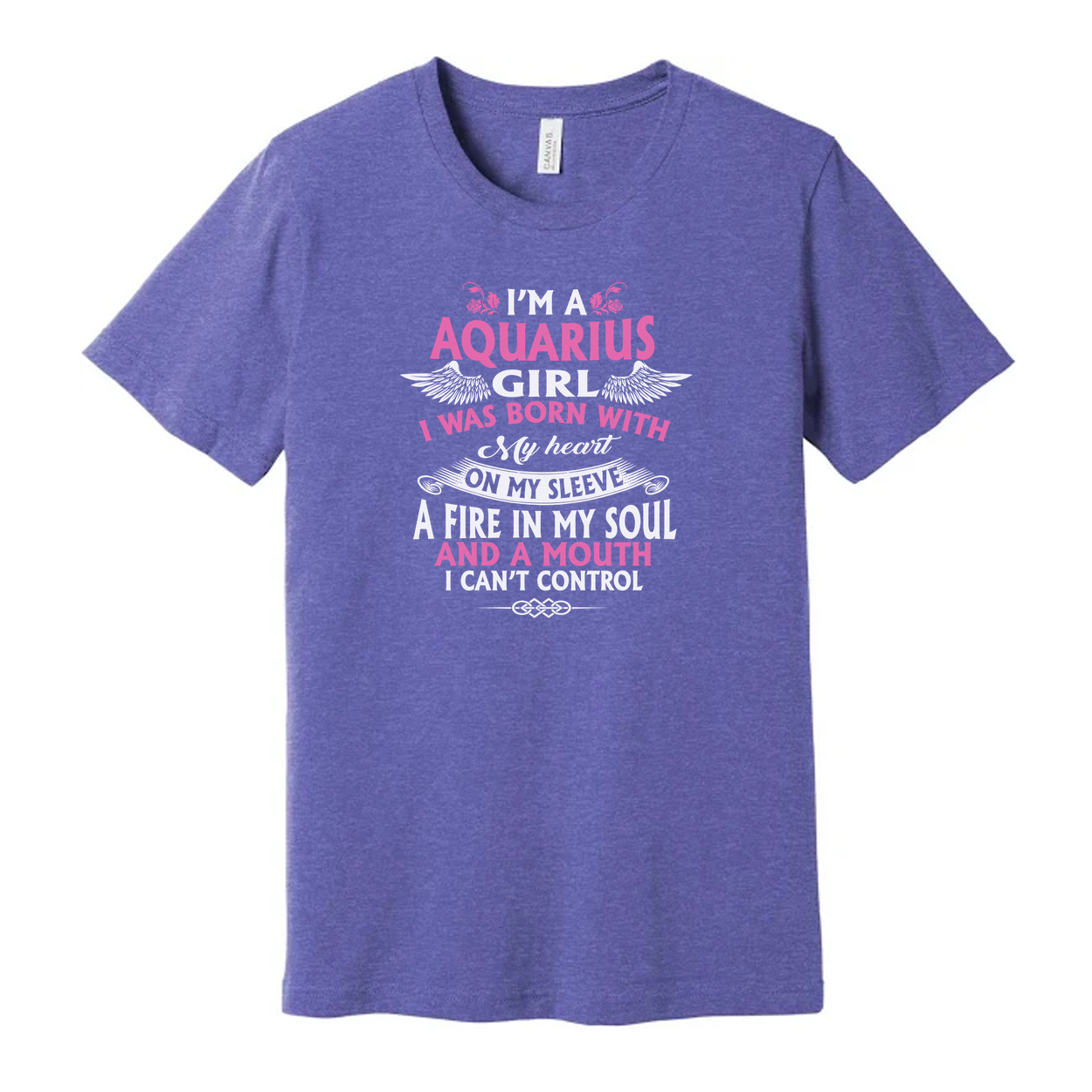 Unisex Aquarius Girl Zodiac T Shirt With Quote I Was Born With My Heart On My Sleeve
