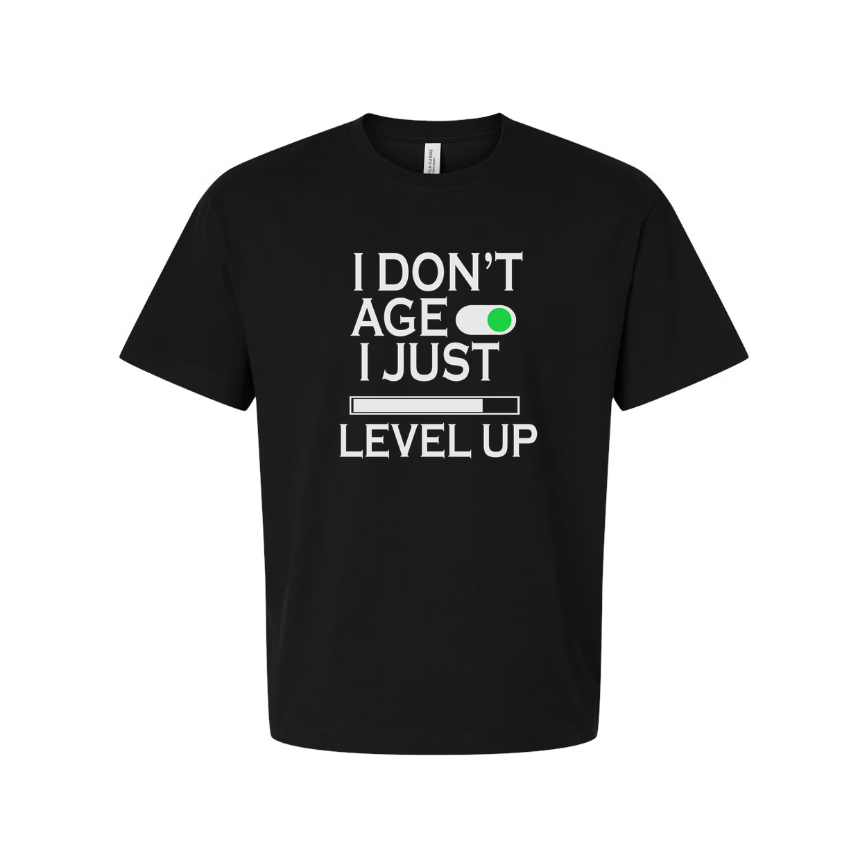 I Don't Age I Just Level Up Unisex Gamer Slogan Graphic Tee