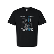 Born To Game Forced To Work Unisex Graphic T Shirt With Controller And American Flag Accent