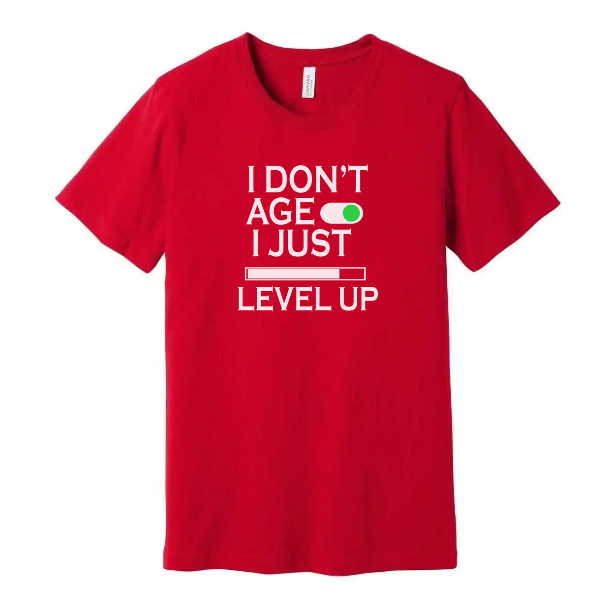 I Don't Age I Just Level Up Unisex Gamer Slogan Graphic Tee