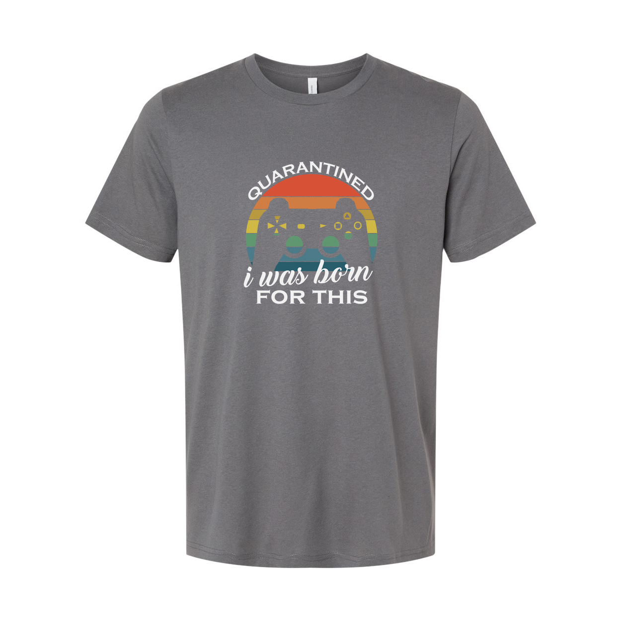 Unisex Gamer T Shirt With Rainbow Retro Controller Graphic And I Was Born For This Quote
