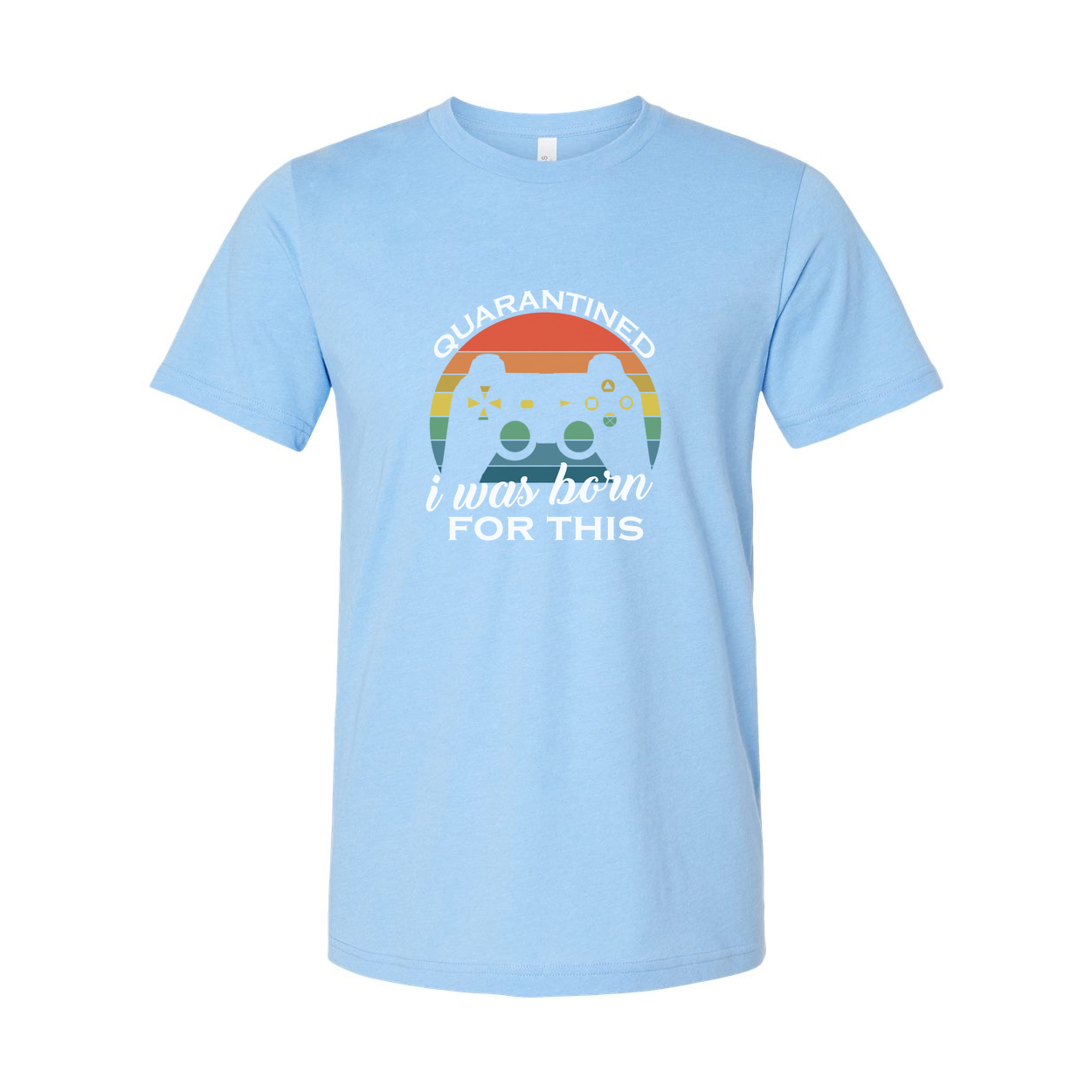 Unisex Gamer T Shirt With Rainbow Retro Controller Graphic And I Was Born For This Quote