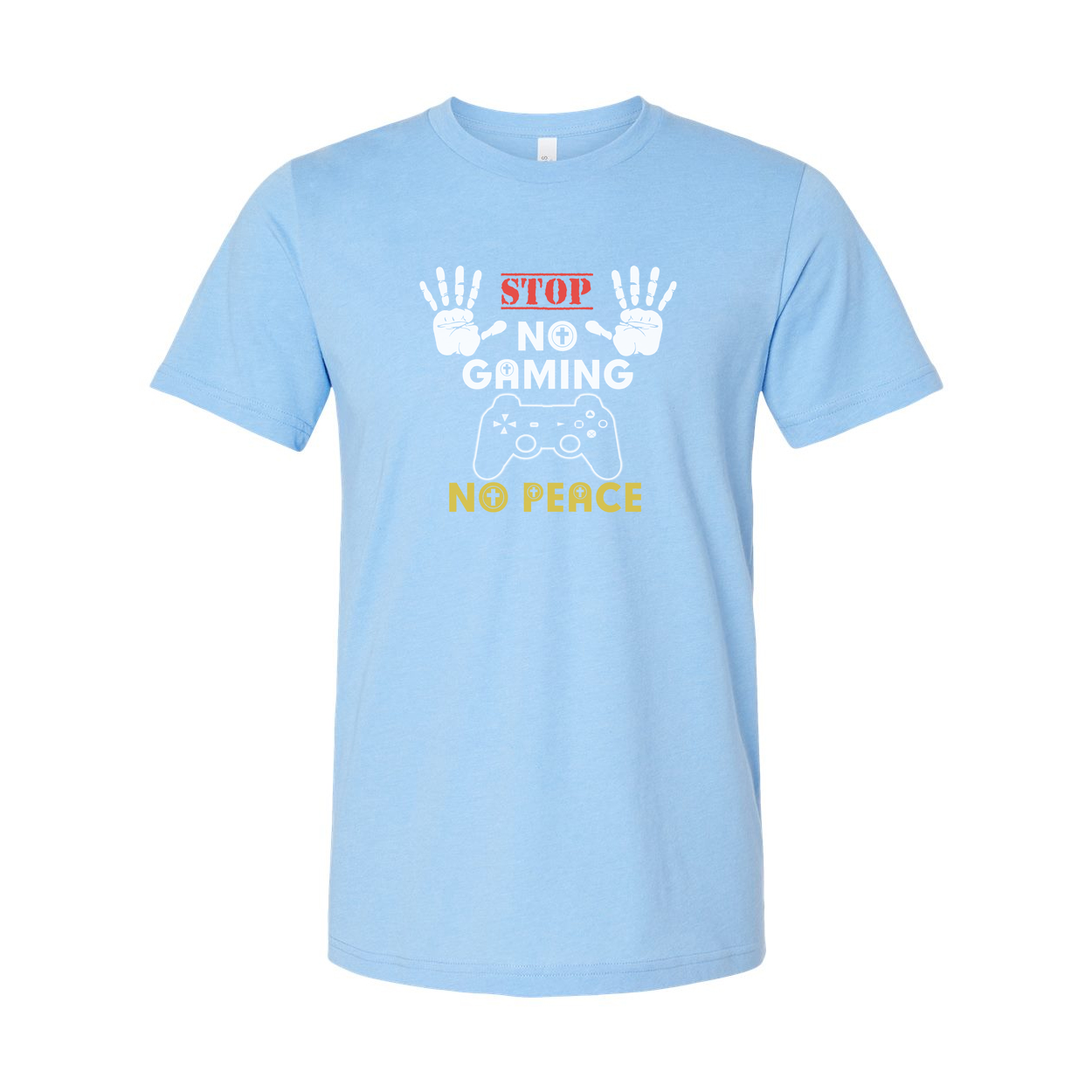 Unisex Graphic T Shirt With Stop No Gaming No Peace And Controller Illustration Design
