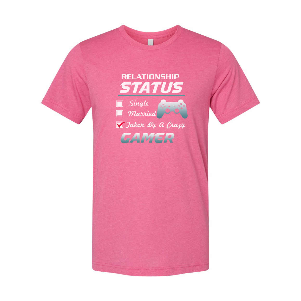 Gamer Relationship Status Unisex Graphic Tee With Controller Icon Taken By A Crazy Gamer