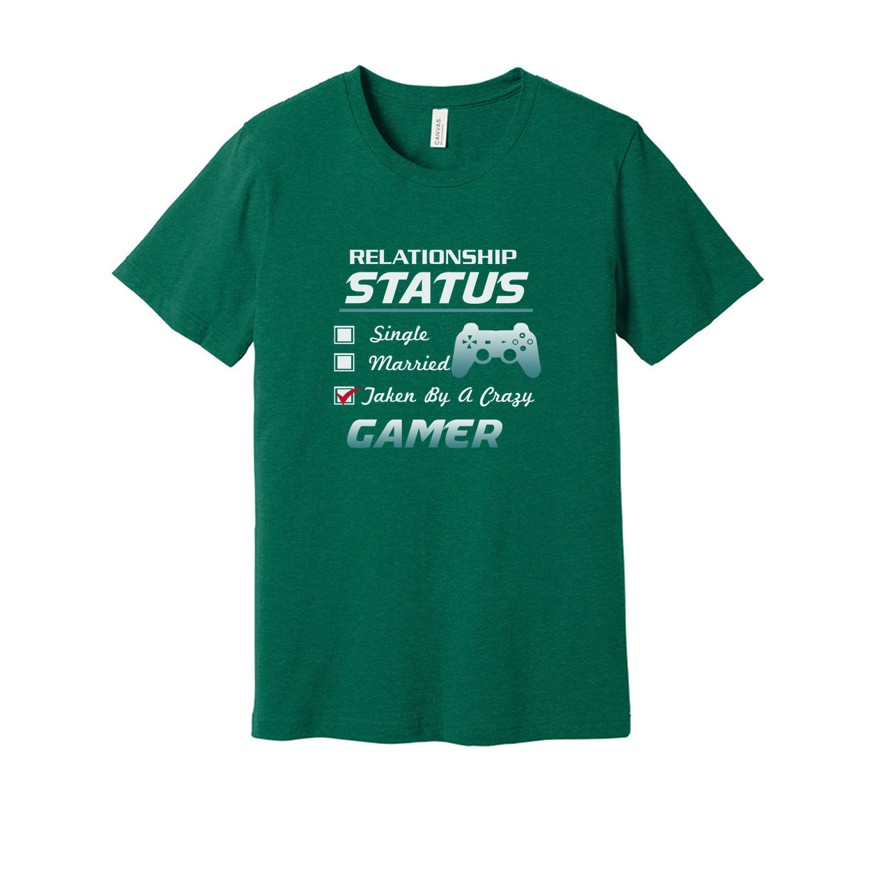 Gamer Relationship Status Unisex Graphic Tee With Controller Icon Taken By A Crazy Gamer