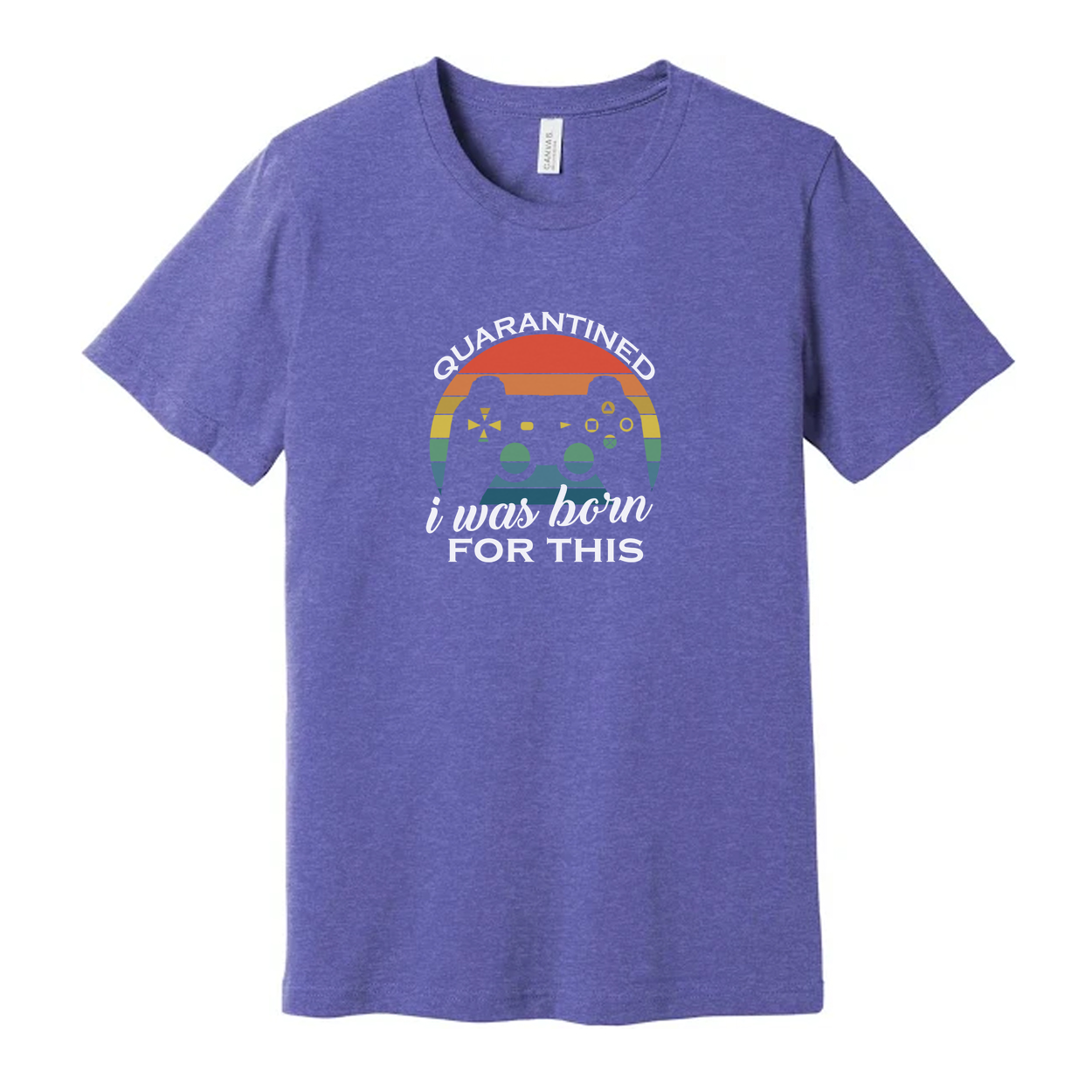 Unisex Gamer T Shirt With Rainbow Retro Controller Graphic And I Was Born For This Quote