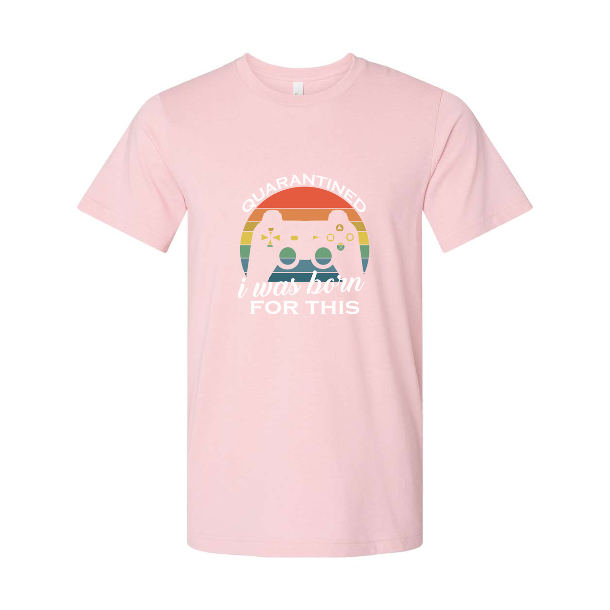 Unisex Gamer T Shirt With Rainbow Retro Controller Graphic And I Was Born For This Quote
