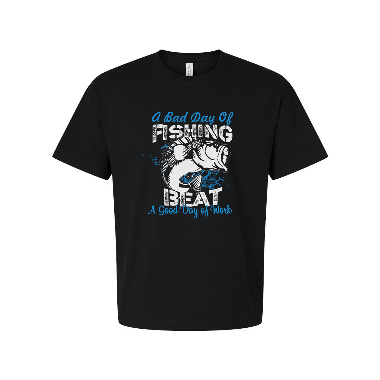 Unisex Fishing Graphic Tee With The Quote A Bad Day Of Fishing Beats A Good Day Of Work