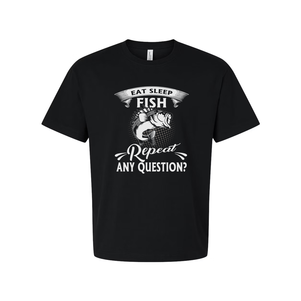 Unisex Fishing T Shirt Featuring Eat Sleep Fish Repeat Any Question Design For Outdoor Enthusiasts