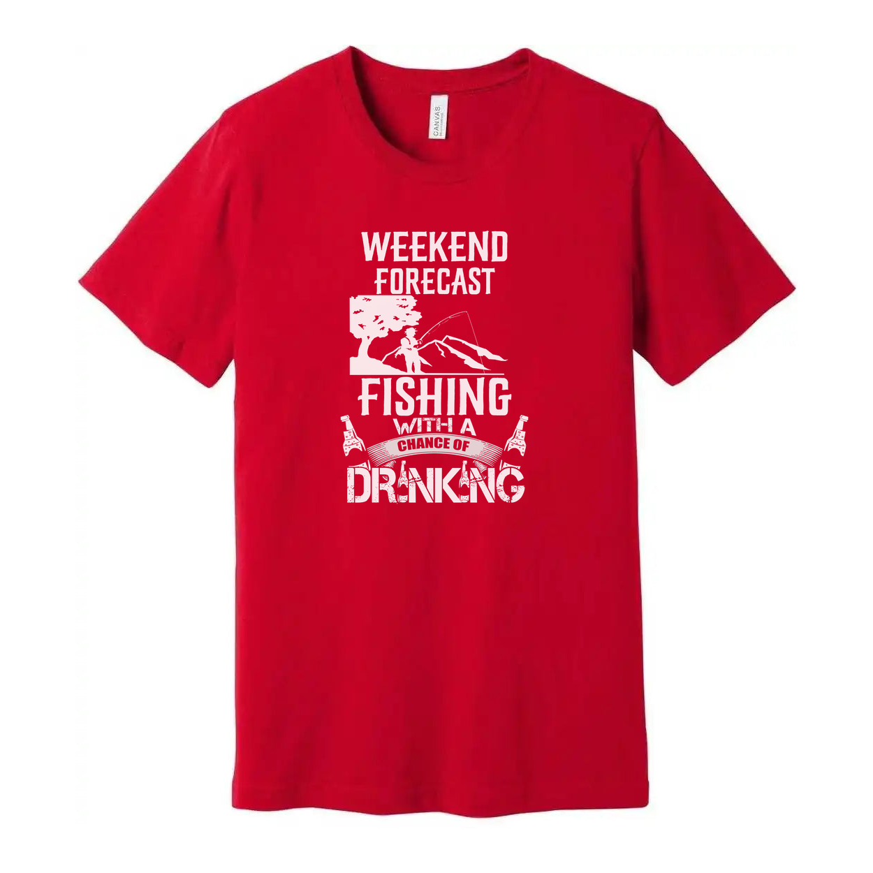 Weekend Forecast Fishing Graphic Tee With A Chance Of Drinking For Outdoor Enthusiasts