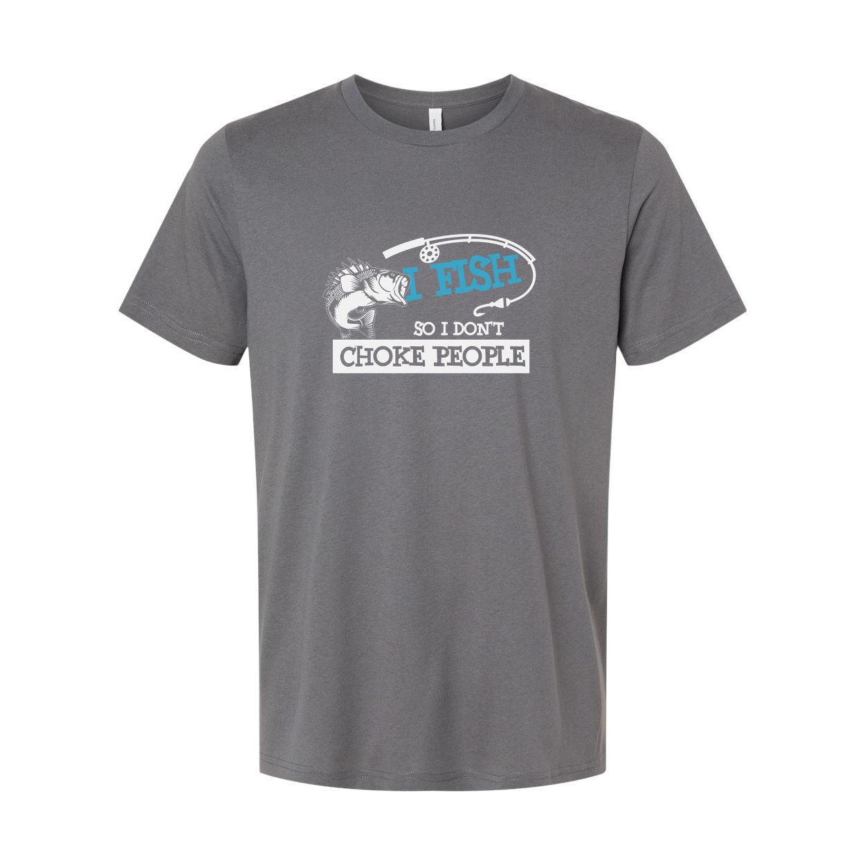 Unisex Fishing T Shirt With Humorous I Fish So I Don’t Choke People Graphic Tee For Anglers