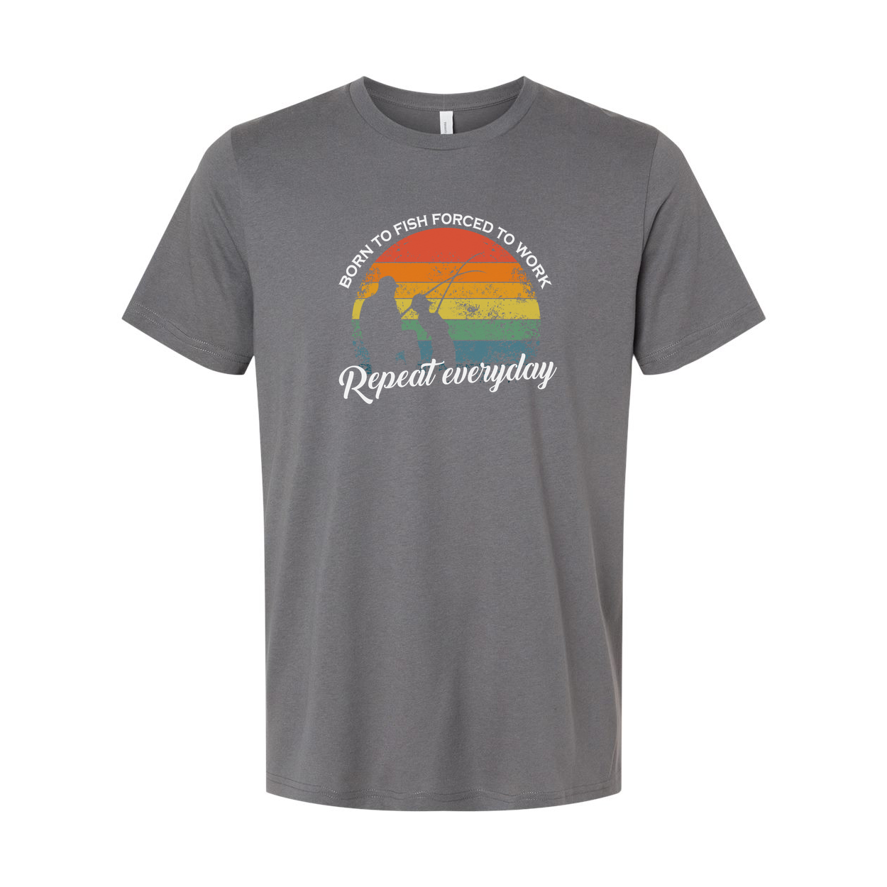 Unisex Fishing Graphic T Shirt With Rainbow Sunset Circle And Born To Fish Forced To Work Repeat Everyday