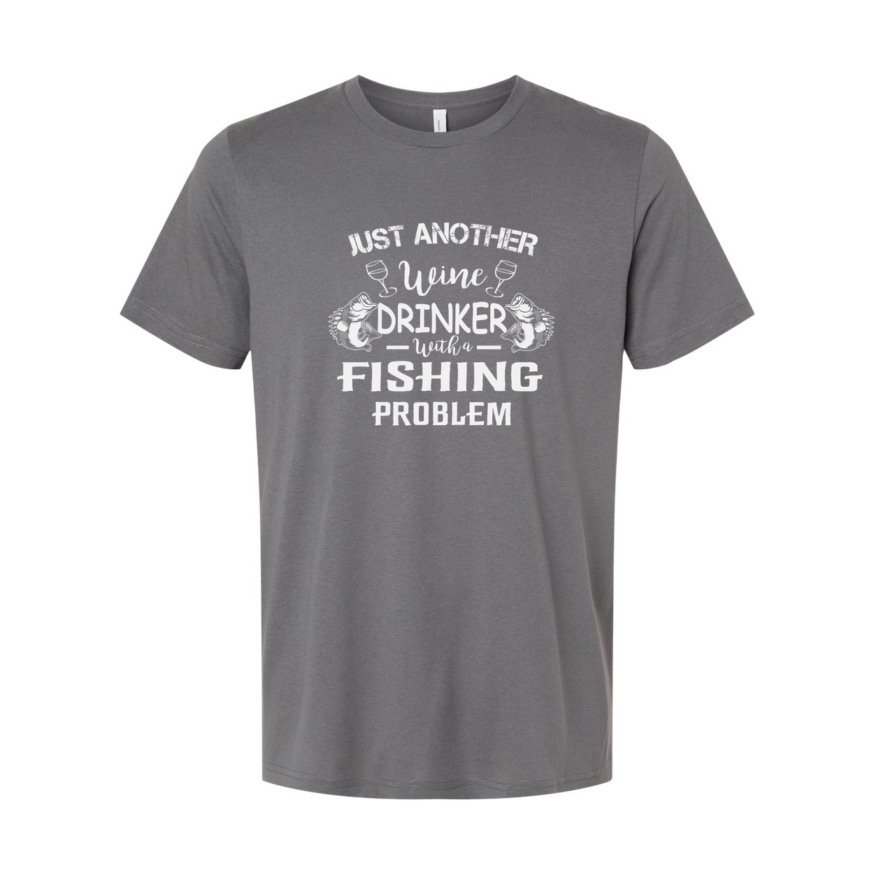 Unisex Fishing T Shirt Just Another Wine Drinker With A Fishing Problem Graphic Tee