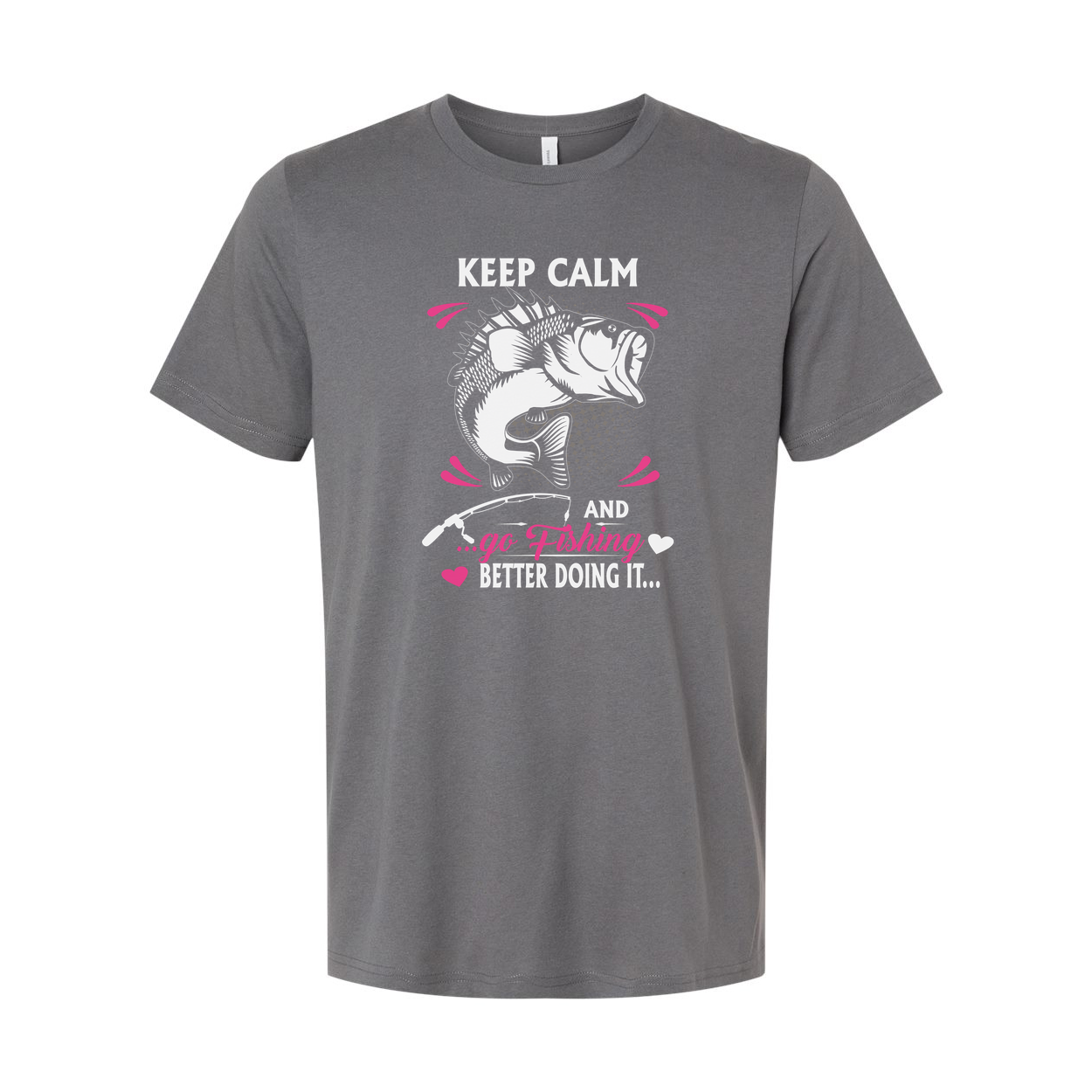 Keep Calm And Go Fishing Graphic T Shirt Unisex Short Sleeve With Pink Accent Design