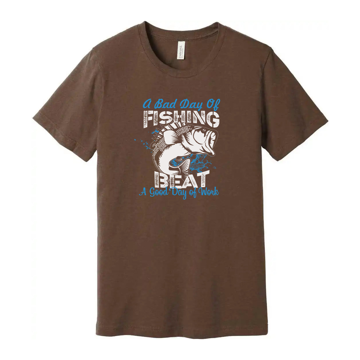 Unisex Fishing Graphic Tee With The Quote A Bad Day Of Fishing Beats A Good Day Of Work