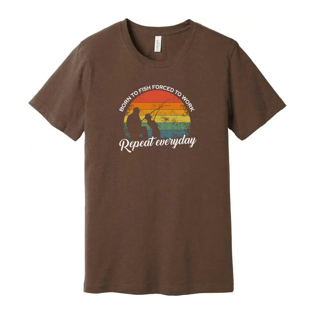 Unisex Fishing Graphic T Shirt With Rainbow Sunset Circle And Born To Fish Forced To Work Repeat Everyday