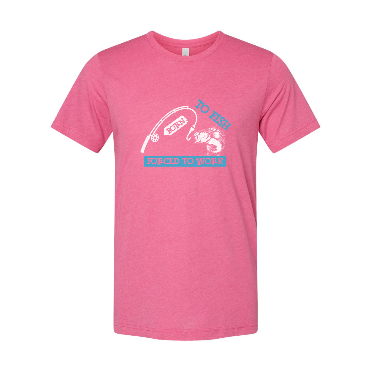 Born To Fish Forced To Work Graphic Tee For Fishermen And Anglers Unisex Short Sleeve