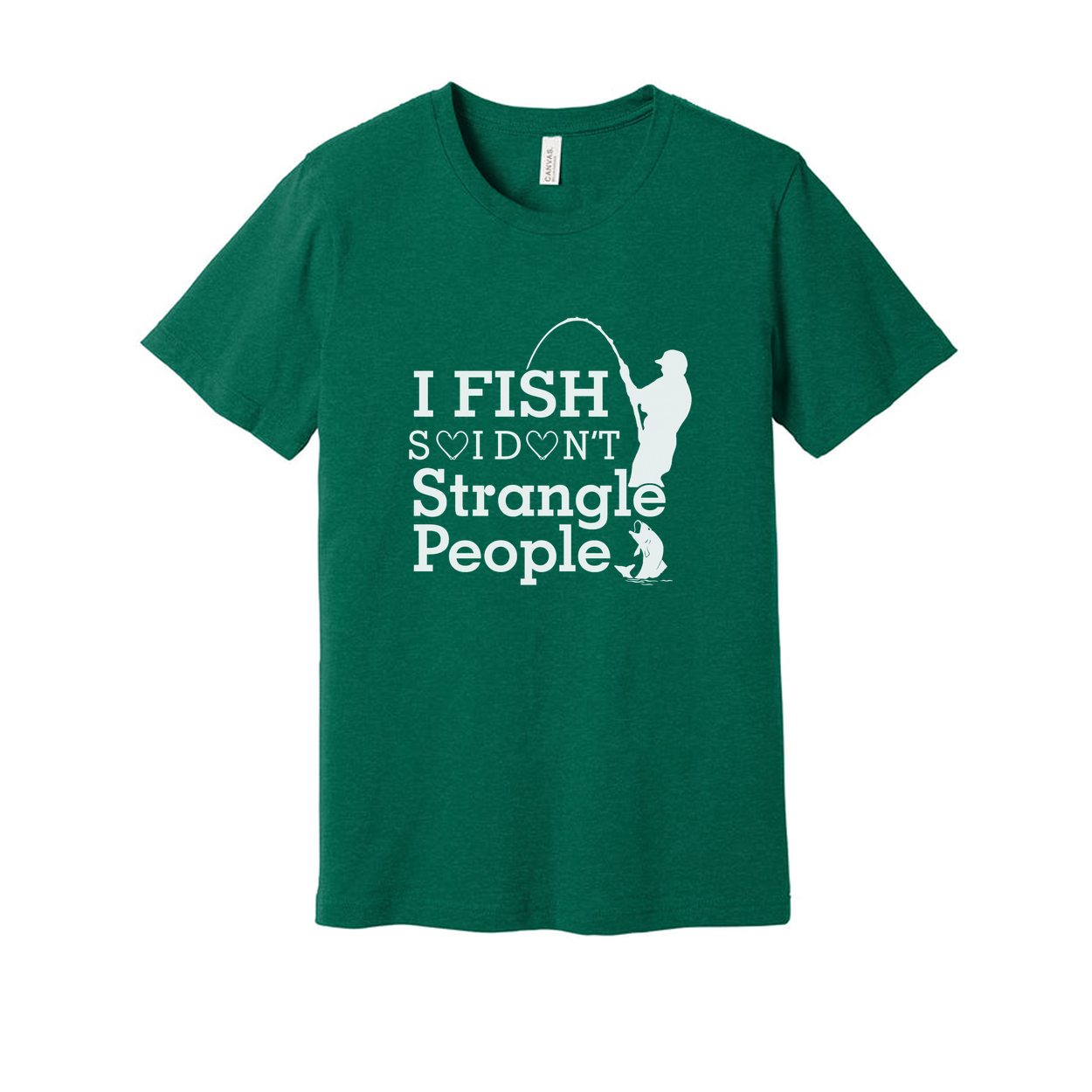 Unisex Fishing T Shirt With I Fish Dont Strangle People