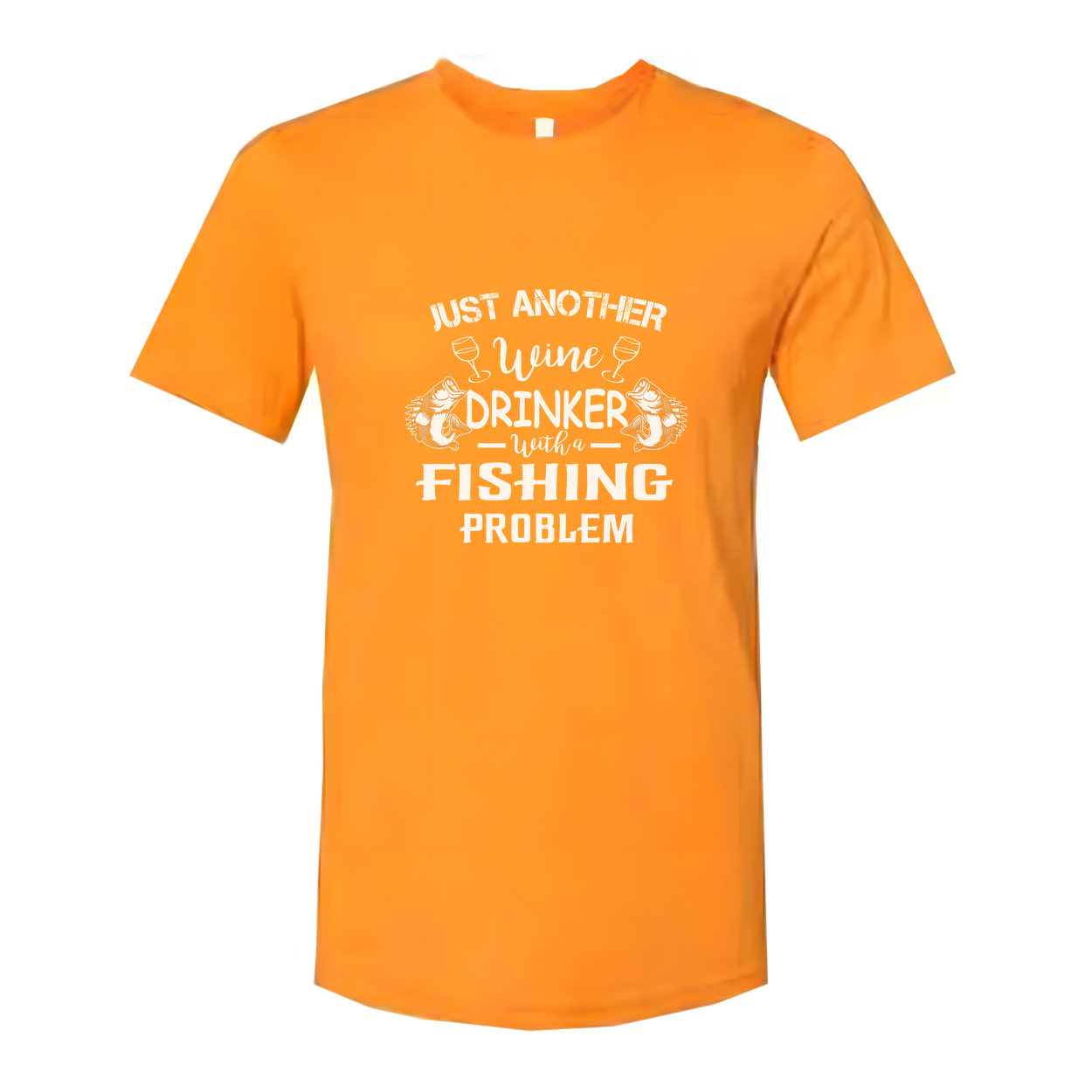 Unisex Fishing T Shirt Just Another Wine Drinker With A Fishing Problem Graphic Tee