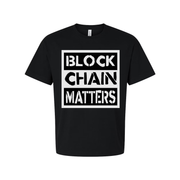 Block Chain Matters Graphic T Shirt For Crypto Enthusiasts And Tech Fans Unisex Short Sleeve